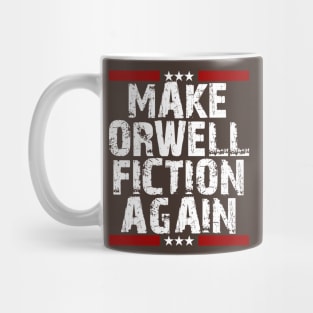 Make Orwell Fiction Again Mug